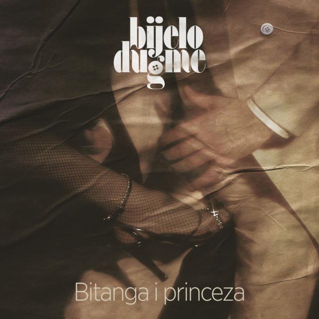 Bijelo Dugme Bitanga&Princeza